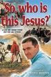 So, Who Is This Jesus? (1999)