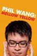 Phil Wang: Mellow Yellow (2016)