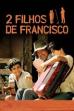 Two Sons of Francisco (2005)