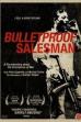 Bulletproof Salesman (2008)