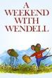 A Weekend with Wendell (1998)