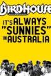 It's Always Sunnies In Australia (2009)