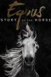 Equus: Story of the Horse (2019)
