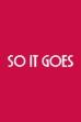 So It Goes (2017)