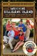 Surviving Gilligan's Island: The Incredibly True Story of the Longest Three Hour Tour in History (2001)