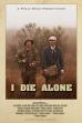 I Die Alone (2013)