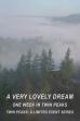 A Very Lovely Dream: One Week in Twin Peaks (2017)