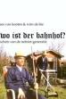 Wo ist der Bahnhof? (1985)
