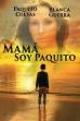 Mamá, soy Paquito (1984)