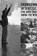 Showdown in Seattle: Five Days That Shook the WTO (1999)