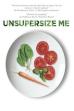 Unsupersize Me (2013)