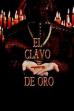 El clavo de oro (2014)