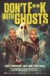 Don't F**k with Ghosts (2024)