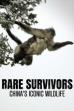 Rare Survivors: China's Iconic Wildlife (2021)