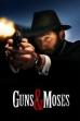 Guns & Moses (2025)