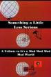 Something a Little Less Serious: A Tribute to 'It's a Mad Mad Mad Mad World' (1991)