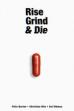 Rise, Grind & Die (2023)