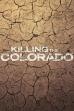Killing the Colorado (2016)