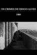 Crimes of Diogo Alves (1909)