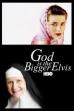 God Is the Bigger Elvis (2012)