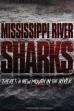 Mississippi River Sharks (2017)