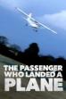 Mayday: The Passenger Who Landed a Plane (2014)
