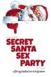 Secret Santa Sex Party (2017)