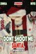 Dont shoot me Santa. (2022)