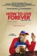 How to Live Forever (2011)