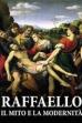 Raffaello. Il mito e la modernità (2020)