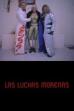 Bim Bam Boom, Las Luchas Morenas (2014)