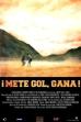 Mete gol, gana (2008)