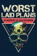Worst Laid Plans (2022)