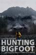 Hunting Bigfoot (2022)