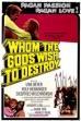 Whom the Gods Wish to Destroy (1966)
