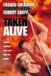 Taken Alive (1994)