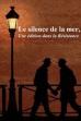 Le Silence de la mer, une édition dans la Résistance (2021)