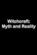 Witchcraft: Myth and Reality (1998)