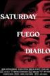 Saturday Fuego Diablo (2022)