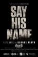 Say His Name: Five Days for George Floyd (2021)