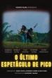 O Último Espetáculo de Pico ()