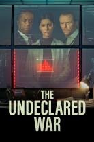 The Undeclared War (2022)
