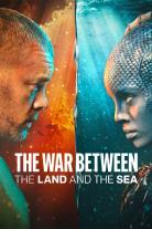 The War Between the Land and the Sea (2025)