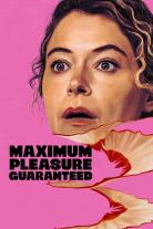 Maximum Pleasure Guaranteed (2026)