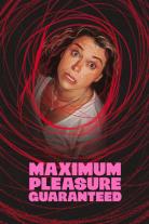 Maximum Pleasure Guaranteed (2026)