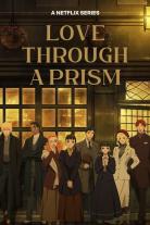 Love Through a Prism (2026)