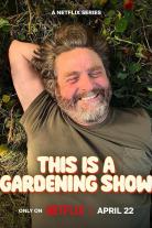 This Is a Gardening Show (2026)