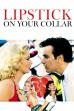 Lipstick on Your Collar (1993)